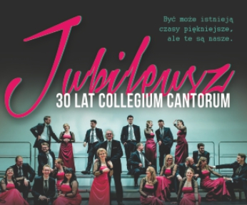 Hity wszechczasów - 30 lat Collegium Cantorum