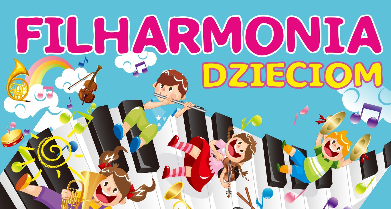 Filharmonia Dzieciom / 9-13 grudnia